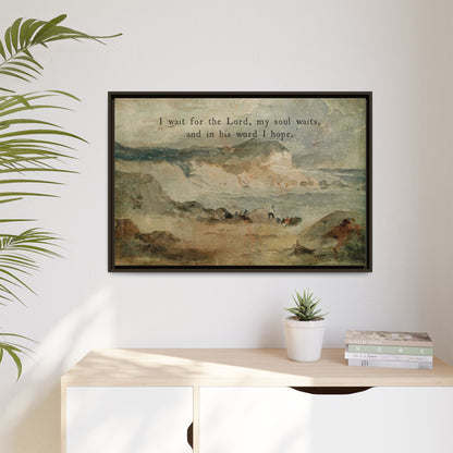Wait for the Lord Psalm 130:5 Framed Canvas Art