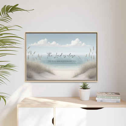 The Lord is Close to the Broken Hearted Wood Framed Canvas