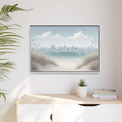 The Lord is Close to the Broken Hearted Wood Framed Canvas