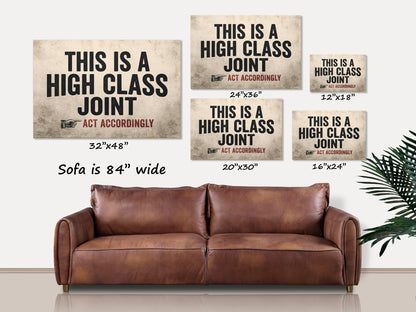 This is a High Class Joint Canvas Sign
