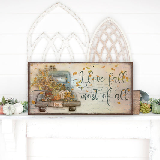 i love fall  most of all canvas sign